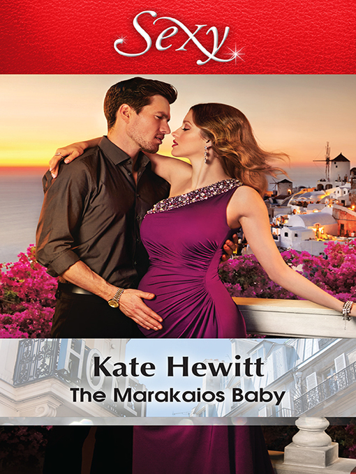 Title details for The Marakaios Baby by Kate Hewitt - Available